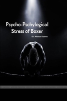 "Psycho- Physiological Stress of Boxer" 1365139107 Book Cover