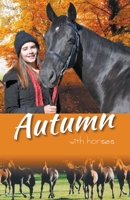 Autumn with Horses B0C647J2JJ Book Cover