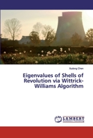 Eigenvalues of Shells of Revolution via Wittrick-Williams Algorithm 620021641X Book Cover