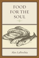 Food for the Soul 0761864601 Book Cover