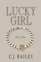 Lucky Girl: Book One 1941052002 Book Cover