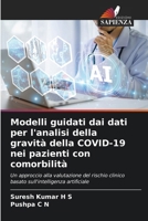 Modelli guidati dai dati per l'analisi della gravità della COVID-19 nei pazienti con comorbilità (Italian Edition) 6209622917 Book Cover