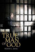 The True Man of God 1426955324 Book Cover