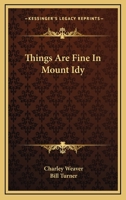 Things Are Fine In Mount Idy 116612021X Book Cover