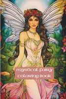 Mystical fairy Coloring Book B0CPYXBMDZ Book Cover