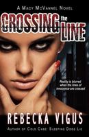 Crossing the Line (Macy McVannel Mysteries #2) 194684876X Book Cover