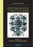 Epistemología y psicoanálisis Vol. I (Spanish Edition) 9872436487 Book Cover