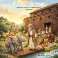 El arca de Noe (Spanish Edition) B0HKMLF8Y7 Book Cover