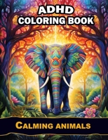 Calming Animals Adult Coloring Book B0CRNBP46D Book Cover
