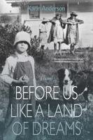 Before Us Like a Land of Dreams 194881403X Book Cover