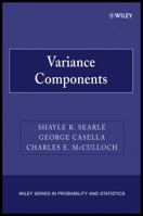 Variance Components (Wiley Series in Probability and Statistics) 0470009594 Book Cover