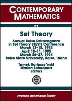 Set Theory: Annual Boise Extravaganza in Set Theory (Best) Conference March 13-15, 1992 April 10-11, 1993 March 25-27, 1994 Boise State University, Boise, Idaho (Contemporary Mathematics) 0821803069 Book Cover