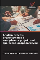 Analiza procesu projektowania i zarzadzania projektami spoleczno-gospodarczymi (Polish Edition) 620953595X Book Cover
