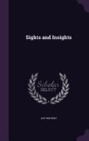 Sights and Insights: Patience Strong's Story of Over the Way 135798846X Book Cover