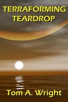 Terraforming Teardrop 1490423257 Book Cover