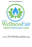 Wisconsin's Holistic Health Expo: Official Information Guide 1533188955 Book Cover