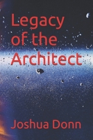 Legacy of the Architect B0FTMQP5BV Book Cover