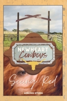 Seeing Red: Newheart Cowboys (Book 1) B0FBKKPKSN Book Cover