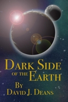 Dark Side of the Earth (DSotE) 1672019419 Book Cover