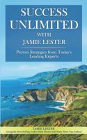 Success Unlimited with Jamie Lester 1732635382 Book Cover