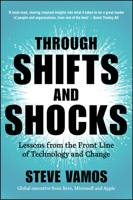 Through Shifts and Shocks: Lessons from the Front Line of Technology and Change 139429350X Book Cover