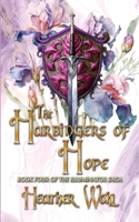 The Harbingers of Hope: Book Four of the Illuminator Saga 196285471X Book Cover
