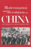 Modernization and Revolution in China (East Gate Books) 1563249774 Book Cover