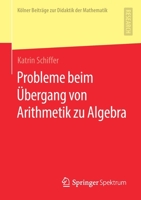 Probleme Beim ?bergang Von Arithmetik Zu Algebra 3658277769 Book Cover