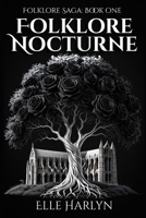 Folklore Nocturne (The Folklore Saga By Elle Harlyn) B0G5YBHS8Z Book Cover