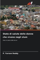 Stato di salute delle donne che vivono negli slum: Stato di salute delle donne 6206379825 Book Cover