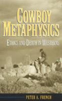 Cowboy Metaphysics 084768671X Book Cover