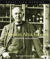 Thomas Alva Edison: Inventor and Entrepreneur (Great Life Stories) 0531122751 Book Cover