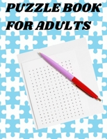 Puzzle Book For Adults: A Great Exercise For Your Mind B08P1CFJ3Y Book Cover