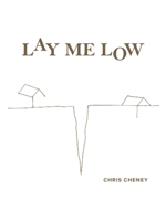 Lay Me Low 1945028025 Book Cover
