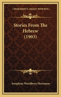 Stories From The Hebrew 1165558661 Book Cover