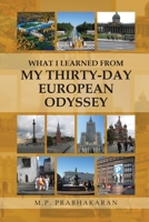 What I Learned from My Thirty-Day European Odyssey 1953150802 Book Cover