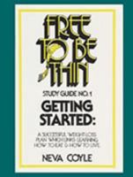 Free to Be Thin, Getting Started Study Guide 0871231638 Book Cover