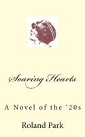 Soaring Hearts: A Novel of the '20s 1497493927 Book Cover