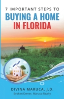 7 Important Steps To Buying A Home in Florida: Avoid the Pitfalls in the Buying Process B0BMSZ8KYY Book Cover
