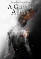 A Glimpse of Ashes 1684053102 Book Cover