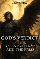 God's Verdict: A New Celestial Riot and The Falls B0F99R63ND Book Cover