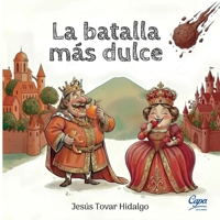 LA BATALLA MÁS DULCE (APRENDO A LEER) (Spanish Edition) 9564220858 Book Cover