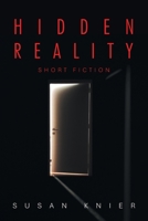 Hidden Reality: Short Fiction 1663270074 Book Cover