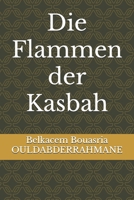Die Flammen der Kasbah (German Edition) B0DQKJGXF1 Book Cover