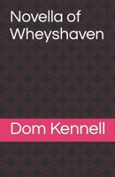 Novella of Wheyshaven B0CMFY1PMB Book Cover