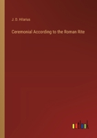 Ceremonial According to the Roman Rite 3368173642 Book Cover