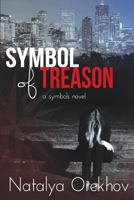 Symbol of Treason 0692574646 Book Cover