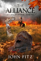 The Alliance (The Age of Arthur) B0G3BP6QNM Book Cover