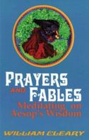 Prayers and Fables: Meditating on Aesop's Wisdom 1556129602 Book Cover