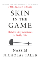 Skin in the Game: The Hidden Asymmetries in Daily Life 0141982659 Book Cover